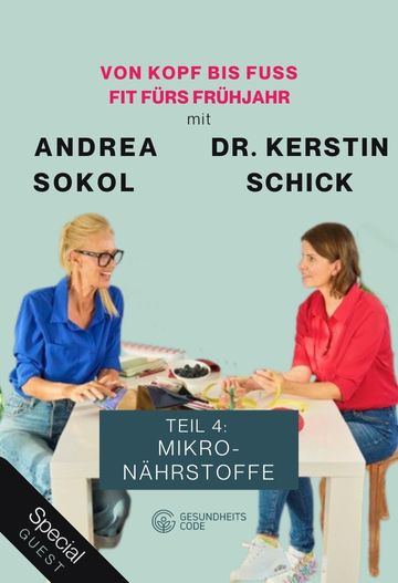 Mikronährstoffe mit Andrea Sokol & Dr. Kerstin Schick - Online-Seminar